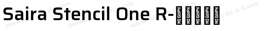 Saira Stencil One R字体转换
